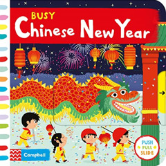 download KINDLE 💙 Busy Chinese New Year (Busy Books) by  Campbell Books [KINDLE PDF
