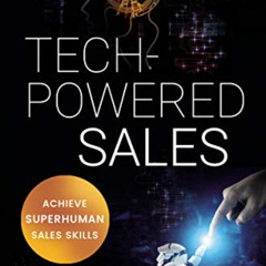 download KINDLE 📩 Tech-Powered Sales: Achieve Superhuman Sales Skills by  Justin Mic