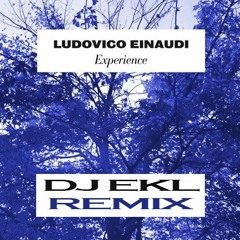 Ludovico Einaudi - Experience - DJ EKL Bootleg [ Free Download ]