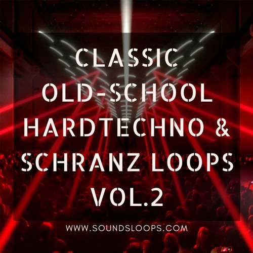 Classic Old School HardTechno & Schranz Loops Vol.2 (Sample Pack WAV)