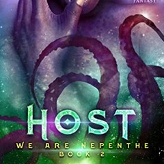 View EPUB 📤 Host: A Tentacle Alien Science Fantasy (We Are Nepenthe Book 2) by  Octa