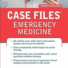 [Read] Case Files Emergency Medicine, Fourth Edition $BOOK^ By  Eugene Toy (Author),