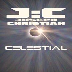 Joseph Christian- Celestial