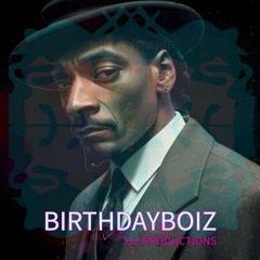'BirthdayBoiz' 322 Productions Feat. Snoop Dogg