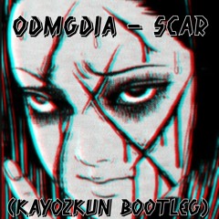 ODMGDIA - SCAR (KayozKun Bootleg)