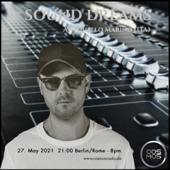Antonello Marino - Sound Dreams #017 X CosmosRadio.de 27-05-2021