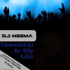 DJ MeeMa-Hands Up Is My Life (DJ Twister Remix)