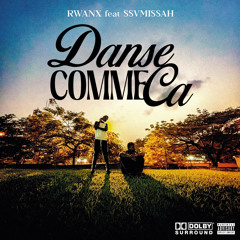 Danse comme ca feat RWANX (mixed by gael)