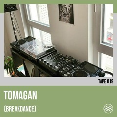 tape 019 - Tomagan (BreakDance)