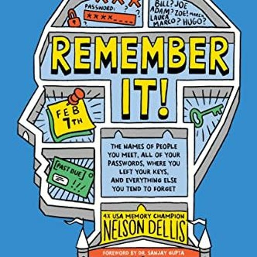 [GET] [KINDLE PDF EBOOK EPUB] Remember It!: The Names of People You Meet, All of Your