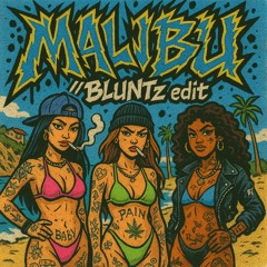malibU - rusowsky // BLUNTz EDIT (free dl <3)