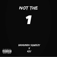 Not The One Ft. Key