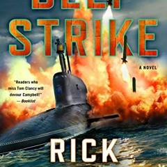 [GET] EPUB KINDLE PDF EBOOK Deep Strike: A Novel (Trident Deception Series Book 6) by  Rick Campbell