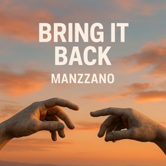Bring It Back Original Mix