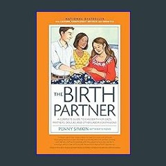 #^D.O.W.N.L.O.A.D 📚 The Birth Partner 5th Edition: A Complete Guide to Childbirth for Dads, Partne