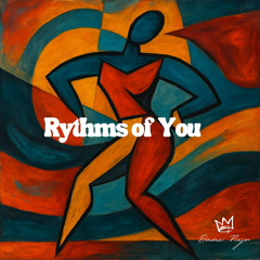 Rhythms of You