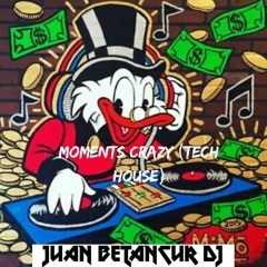 Moments Crazy "Tech House" 2020