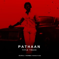 Pathaan - Mass BGM Title Track [SV Rendition] | Shah Rukh Khan