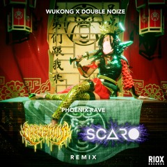WUKONG x Double Noize - Phoenix Rave (Cyrus Gold x Scaro Remix)