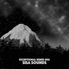 DHN Exceptional Series 006 - SiSa Sounds