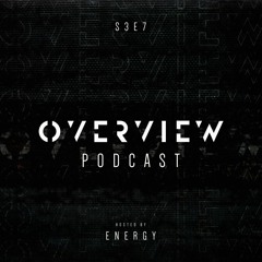 Overview Podcast S3E7