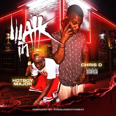 Walk In (Feat. Hotboy Major)
