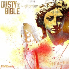 TC – Dusty Bible ft. Gitemjay