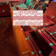 Live at The Edge : Sunday Lee (February 2022)