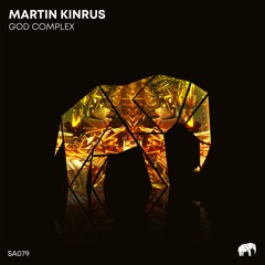 Martin Kinrus - God Complex (Original Mix)