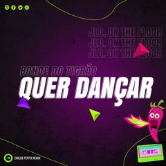 Bonde Do Tigrão And - Jennifer Lopez - On The Floor ( Carlos Pepper RemixPVT )