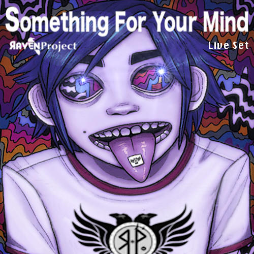 Something For Your Mind   (Raven Project - Live Set.)
