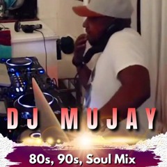 DJ Mujay - 80s, 90s, Soul Mix Part 1