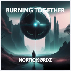 Burning Together