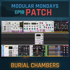 Burial Chambers | Modular Mondays EP10