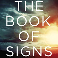 READ EBOOK ✏️ The Book of Signs: 31 Undeniable Prophecies of the Apocalypse by  Dr. D