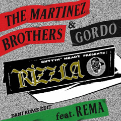 The Martinez Brothers, Gordo - Rizzla (Dani Rumz Edit)
