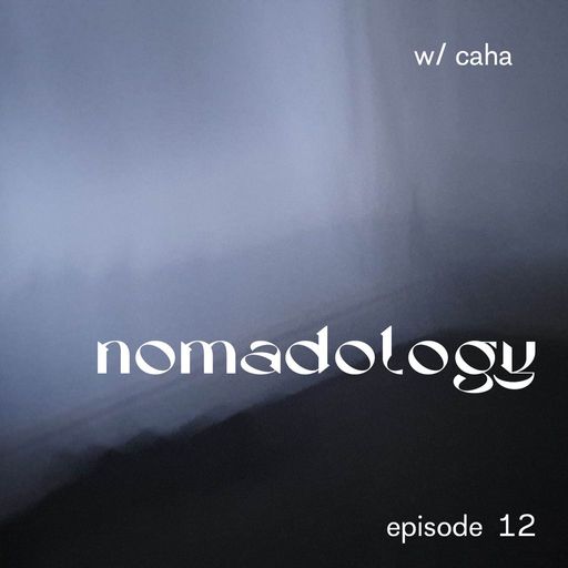nomadology Ep. 12