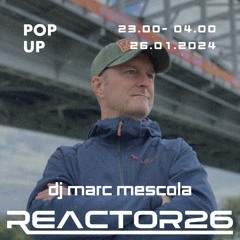 Reactor26#3 - Marc Mescola 240126