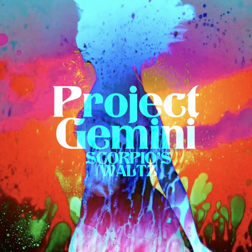 Project Gemini - Scorpio’s Waltz