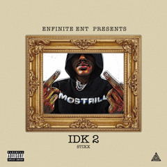 Stixx- IDK 2