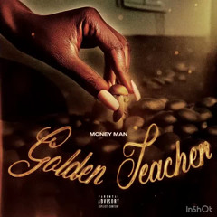 Money Man - Golden Teachers