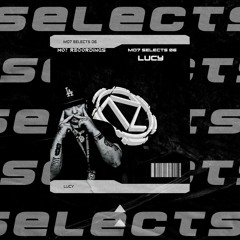 MO7 Selects 06 - Mixed by Lucy