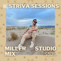 Miller Studio Mix, Striva Sessions 39