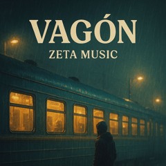VAGÓN - ZETA MUSIC (Single)