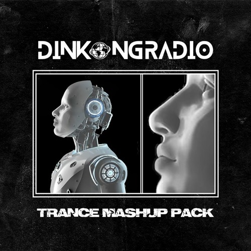 TRANCE MASHUP PACK - DINH KONG RADIO