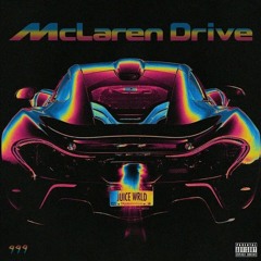 Mclaren Drive (tic - Tac - Toe) - Juice WRLD
