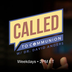 Called to Communion -072325- Psychological Guilt?