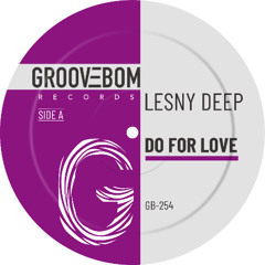Lesny Deep  - Do For Love