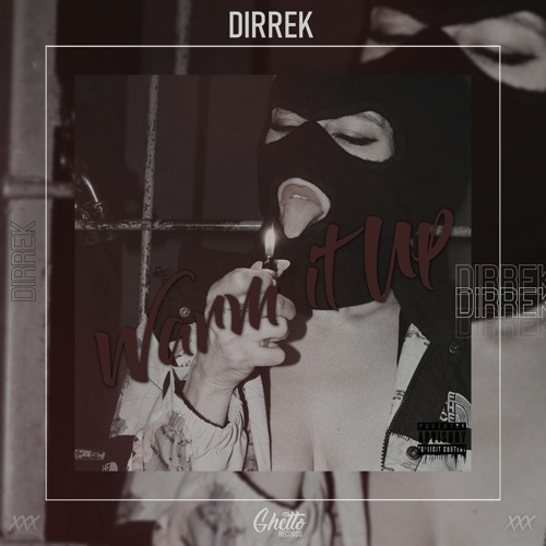 Dirrek - Warm It Up
