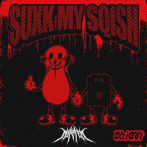 SQISHI - SUXK MY SQISH (MORTEM REMIX) FREE DL